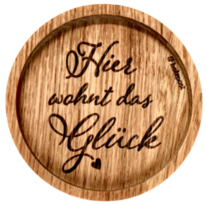 Untersetzer Eiche Hier wohnt das Gl�ck