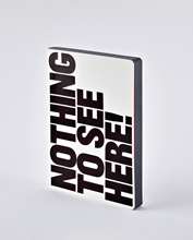 Notizbuch Graphic L Nothing to see here