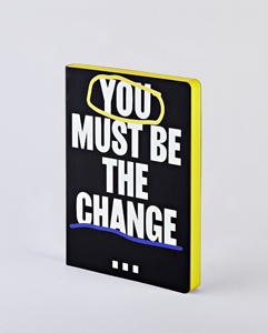 Notizbuch Graphic L YouMustBeTheChange